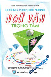 Phương pháp giải nhanh Ngữ Văn trọng tâm