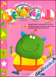 Bé Vào Lớp 1 - Rèn Luyện IQ (Dành Cho Bé Từ 4-6 Tuổi)
