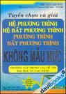Tuyển Chọn Và Giải Hệ Phương Trình Hệ Bất Phương Trình Phương Trình Bất Phương Trình Không Mẫu Mực