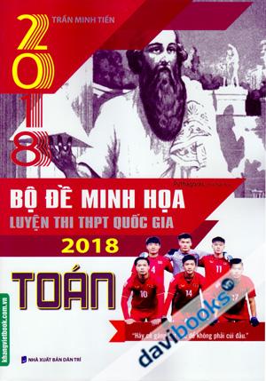 Bộ Đề Minh Họa Luyện Thi THPT Quốc Gia 2018 Toán