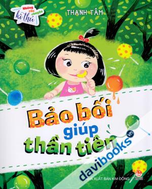 Những Câu Chuyện Kì Thú Bảo Bối Giúp Thần Tiên