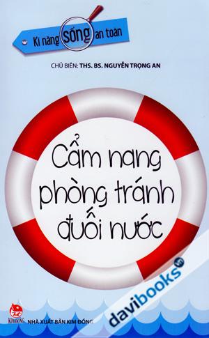 Kĩ Năng Sống An Toàn Cẩm Nang Phòng Tránh Đuối Nước