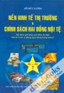 Nền Kinh Tế Thị Trường Và Chính Sách Hai Đồng Nội Tệ