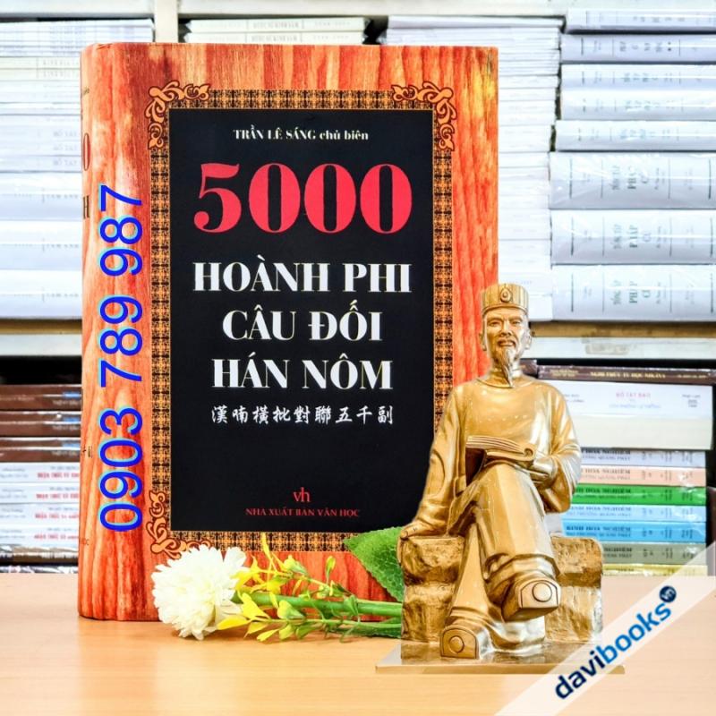5000 Hoành Phi Câu Đối Hán Nôm
