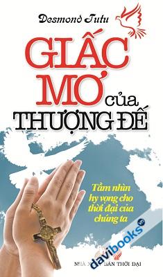 Giấc Mơ Của Thượng Đế Tầm Nhìn Hy Vọng Cho Thời Đại Của Chúng Ta