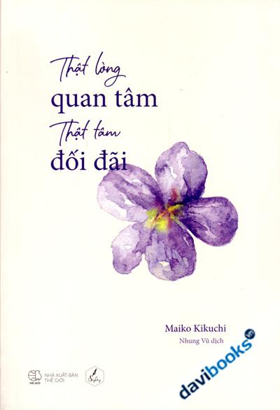 Thật Lòng Quan Tâm Thật Tâm Đối Đãi