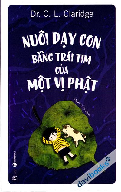 Nuôi Dạy Con Bằng Trái Tim Của Một Vị Phật