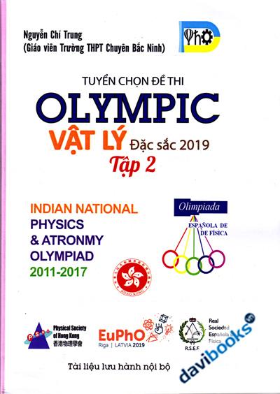Tuyển Chọn Đề Thi Olympic Vật Lý Đặc Sắc Tập 2 (2019)