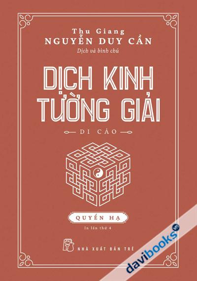 Dịch Kinh Tường Giải Quyển Hạ Nguyễn Duy Cần