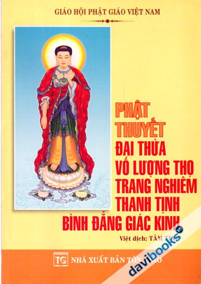 [Kinh Phật] Phật Thuyết Đại Thừa Vô Lượng Thọ Trang Nghiêm Thanh Tịnh Bình Đẳng Giác Kinh