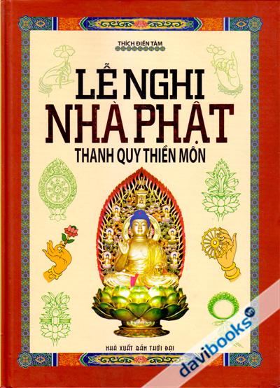 Lễ Nghi Nhà Phật - Thanh Quy Thiền Môn