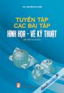 Tuyển Tập Các Bài Tập Hình Họa Vẽ Kỹ Thuật (Bài Tập Và Lời Giải)