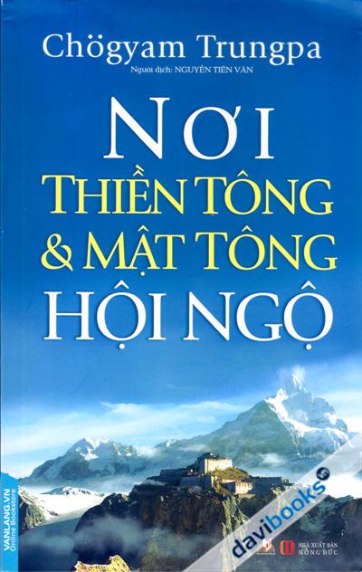 Nơi Thiền Tông Và Mật Tông Hội Ngộ