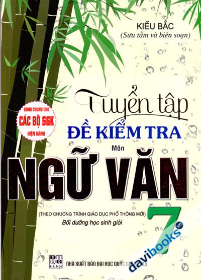 Tuyển Tập Đề Kiểm Tra Môn Ngữ Văn 7 (Theo Chương Trình GDPT Mới)