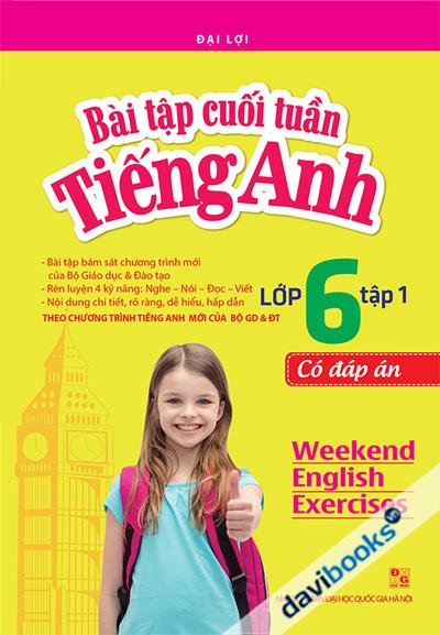 Bài Tập Cuối Tuần Tiếng Anh Lớp 6 Tập 1 (Có Đáp Án)
