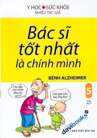 Bác Sĩ Tốt Nhất Là Chính Mình Bệnh Alzheimer Tập 5