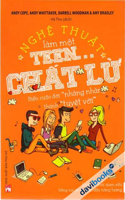 Nghệ Thuật Làm Một Teen Chất Lừ