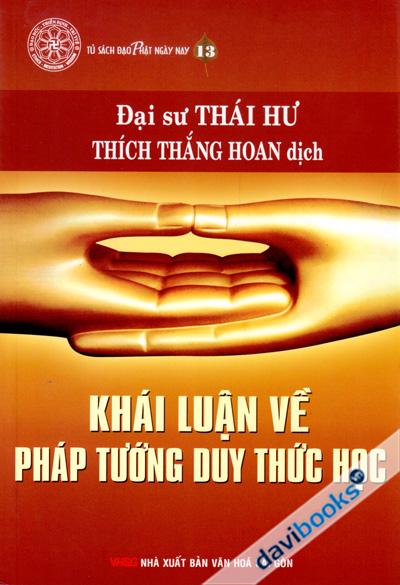 Khái Luận Về Pháp Tướng Duy Thức Học