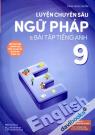 Luyện Chuyên Sâu Ngữ Pháp Và Bài Tập Tiếng Anh 9