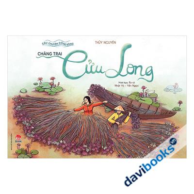 Câu Chuyện Dòng Sông Chàng Trai Cửu Long
