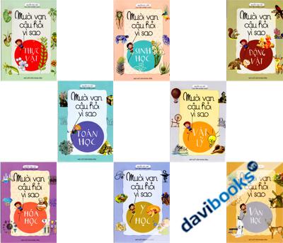 Mười Vạn Câu Hỏi Vì Sao (10 Quyển)