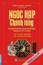 Ngọc Hạp Chánh Tông - Cổ Thư Bí Truyền Lập Thành Dễ Hiểu (Bìa Cứng)