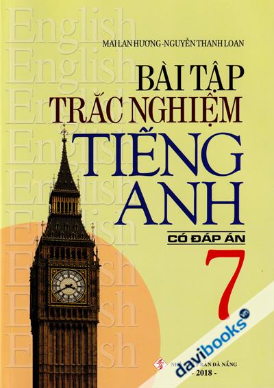 Bài Tập Trắc Nghiệm Tiếng Anh 7 Có Đáp Án (Ấn Bản 2018)