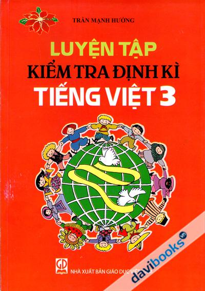 Luyện Tập Kiểm Tra Định Kì Tiếng Việt 3