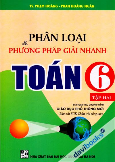 Phân Loại Và Phương Pháp Giải Nhanh Toán 6 Tập 2 (Chân Trời Sáng Tạo)