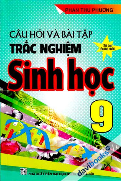 Câu Hỏi Và Bài Tập Trắc Nghiệm Sinh Học 9