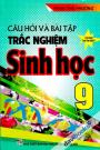 Câu Hỏi Và Bài Tập Trắc Nghiệm Sinh Học 9