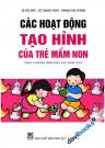 Các Hoạt Động Tạo Hình Của Trẻ Mầm Non