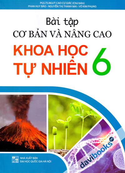 Bài Tập Cơ Bản Và Nâng Cao Khoa Học Tự Nhiên 6 (Bộ SGK Hiện Hành)