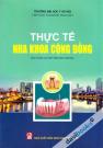 Thực Tế Nha Khoa Cộng Đồng (Sách Dùng Cho Sinh Viên Răng Hàm Mặt)