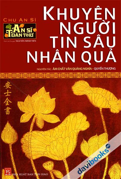 An Sĩ Toàn Thư - Khuyên Người Tin Sâu Nhân Quả (Quyển Thượng)