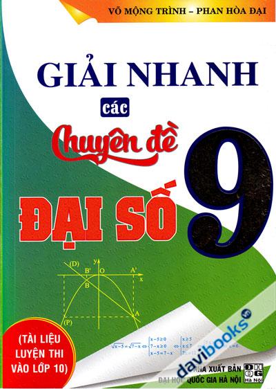 Giải Nhanh Các Chuyên Đề Đại Số 9