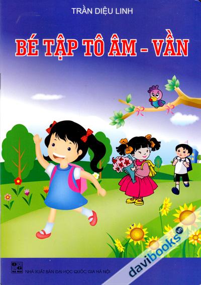 Bé Tập Tô Âm Vần