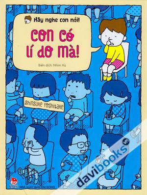 Hãy Nghe Con Nói Con Có Lí Do Mà