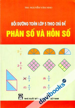 Bồi Dưỡng Toán Lớp 5 Theo Chủ Đề Phân Số Và Hỗn Số