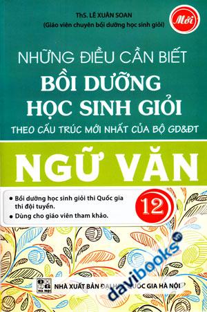 Những Điều Cần Biết Bồi Dưỡng Học Sinh Giỏi Ngữ Văn 12 Mới