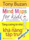 Bản Đồ Tư Duy Cho Trẻ Thông Minh Tăng Cường Trí Nhớ Và Khả Năng Tập Trung