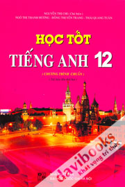 Học Tốt Tiếng Anh 12 (Chương trình chuẩn)
