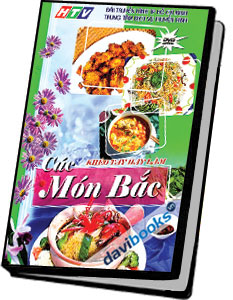 Khéo Tay Hay Làm - Các Món Bắc
