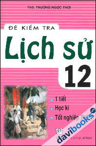Đế Kiểm Tra Lịch Sử 12