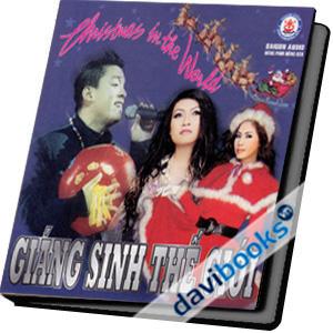 Chistmas In The World Giáng Sinh Thế Giới