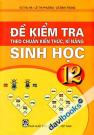 Đề Kiểm Tra theo chuẩn Kiến Thức Kĩ Năng Sinh Học 12