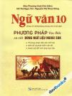 Ngữ Văn 10 Phương Pháp Đọc Hiểu Và Viết - Dùng Ngữ Liệu Ngoài (Bộ SGK Hiện Hành)