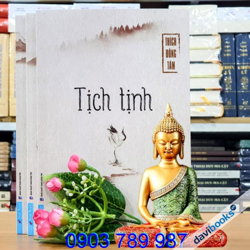 Combo Thích Đồng Tâm: Tịch Tịnh + Đủ Duyên Ta Lại Tương Phùng + Sát-na Này Là Thiên Thu