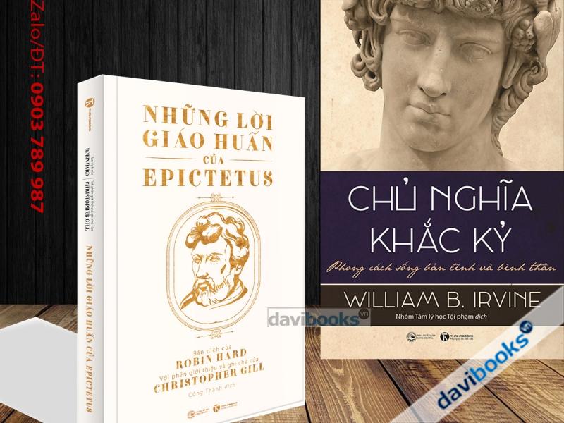 Chủ Nghĩa Khắc Kỷ - Phong Cách Sống Bản Lĩnh Và Bình Thản + Những Lời Giáo Huấn Của Epictetus (2 Cuốn)