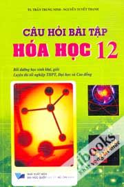 Câu Hỏi Bài Tập Hóa Học 12